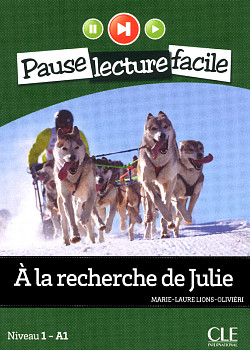 Pause Lecture Facile 1 A la recherche de Julie + CD