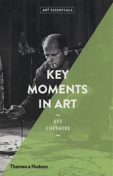Key Moments in Art (Art Essentials)