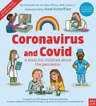 Coronavirus and Covid A book for children about the pandemic