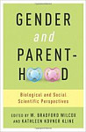 Gender and Parenthood Biological and Social Scientific Perspectives