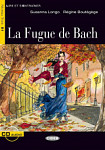 Lire et s'entrainer B1 La Fugue de Bach + CD