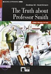 Reading and Training 1 The Truth About Professor Smith with Audio CD