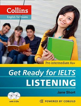 Collins Get Ready for IELTS Pre-Intermediate A2+ Listening with Audio CDs