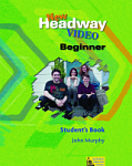 New  Headway Beginner: Video: Student's Book