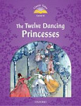 Classic Tales Level 4 The Twelve Dancing Princesses