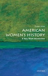 American Women's History: A Very Short Introduction