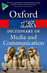 A Dictionary of Media and Communication