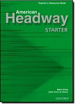 American Headway  Starter: Teacher's Resource Book
