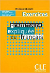 Grammaire expliquee du francais Debutant Exercices