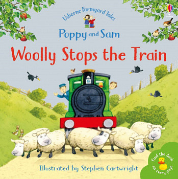 Usborne Farmyard Tales Poppy and Sam Woolly Stops the Train