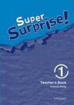 Super Surprise! 1 Teacher's Book