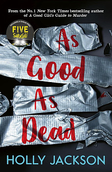 A Good Girl's Guide to Murder 3 As Good As Dead