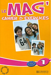 Le Mag'1 Cahier d'exercices
