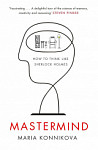 Mastermind How to Think Like Sherlock Holmes