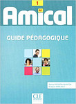 Amical 1 A1 Guide pedagogique