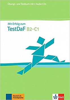 Mit Erfolg zum Testdaf B2-C1 Uebungs-und Testbuch mit CDs