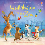 Usborne Phonics Readers Hullabaloo at the Zoo
