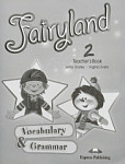 Fairyland 2 Vocabulary and Grammar Practice Teacher's Book