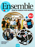 Ensemble A1.1 Cours de francais pour migrants Livre + CD audio