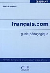Francais.com Debutant Guide Pedagogique