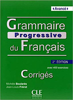 Grammaire Progressive du Francais 2eme edition Avance Corriges (ответы)