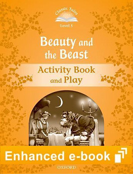 Classic Tales Level 5 Beauty and the Beast Activity Book and Play e-Book