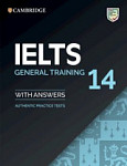 Cambridge IELTS 14 General Training Student's Book with Answers