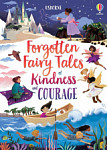 Usborne Forgotten Fairy Tales of Kindness and Courage