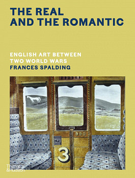 The Real and the Romantic English Art Between Two World Wars