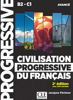 Civilisation Progressive du Francais 2eme edition Avance (B2-C1) Livre + CD + Livre-web