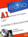 Echo Novelle edition A1 Fichier d'evaluation photocopiable + CD Audio