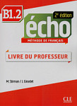 Echo 2eme edition B1.2 Guide pedagogique