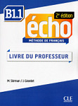 Echo 2eme edition B1.1 Guide pedagogique