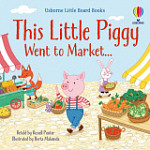 Usborne Little Board Books This little piggy went to market