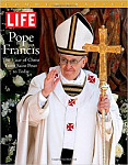 LIFE POPE FRANCIS: The Vicar of Christ, from Saint Peter to Today (Life Commemorative)