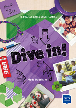 Dive in! Me and my world The Project-Based Short Course (Purple)