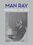 Man Ray: Writings on Art