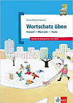 Meine Welt auf Deutsch Wortschatz Uben - Freizeit - Mein Jahr - Feste: Deutsch als Zweitsprache in der Schule
