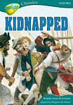 Oxford Reading Tree TreeTops Classics 16B Kidnapped