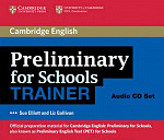 Cambridge Preliminary for Schools Trainer Audio CDs