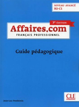 Affaires.com Avance B2-C1 3eme edition Guide Pedagogique