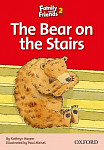 Family and Friends 2 Readers The Bear on the Stairs