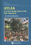 Atlas A 25-year Insider Story Of The Lhc Experiment