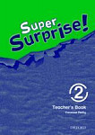 Super Surprise! 2: Teacher's Book