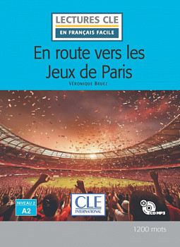 En Francais Facile 2 (A2) En route vers les Jeux de Paris + CD