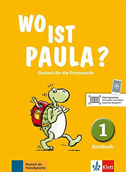 Wo ist Paula? 1 Kursbuch