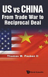 Us Vs China From Trade War To Reciprocal Deal