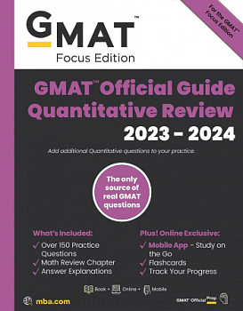 GMAT Official Guide Quantitative Review 2023-2024 Focus Edition