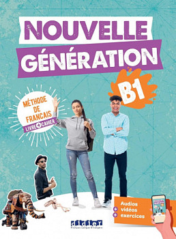 Nouvelle Generation B1 Livre + Cahier + app