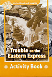 Oxford Read and Imagine 5 Trouble on the Eastern Express Activity Book
